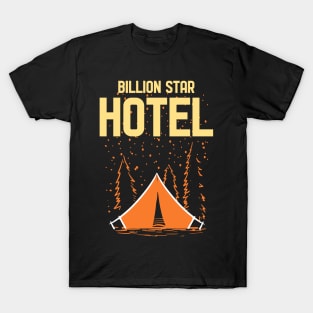 Billion Star Hotel - For Campers T-Shirt